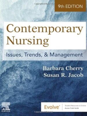 Test Bank for Contemporary Nursing Issues, Trends, & Management 9th Edition by Barbara Cherry