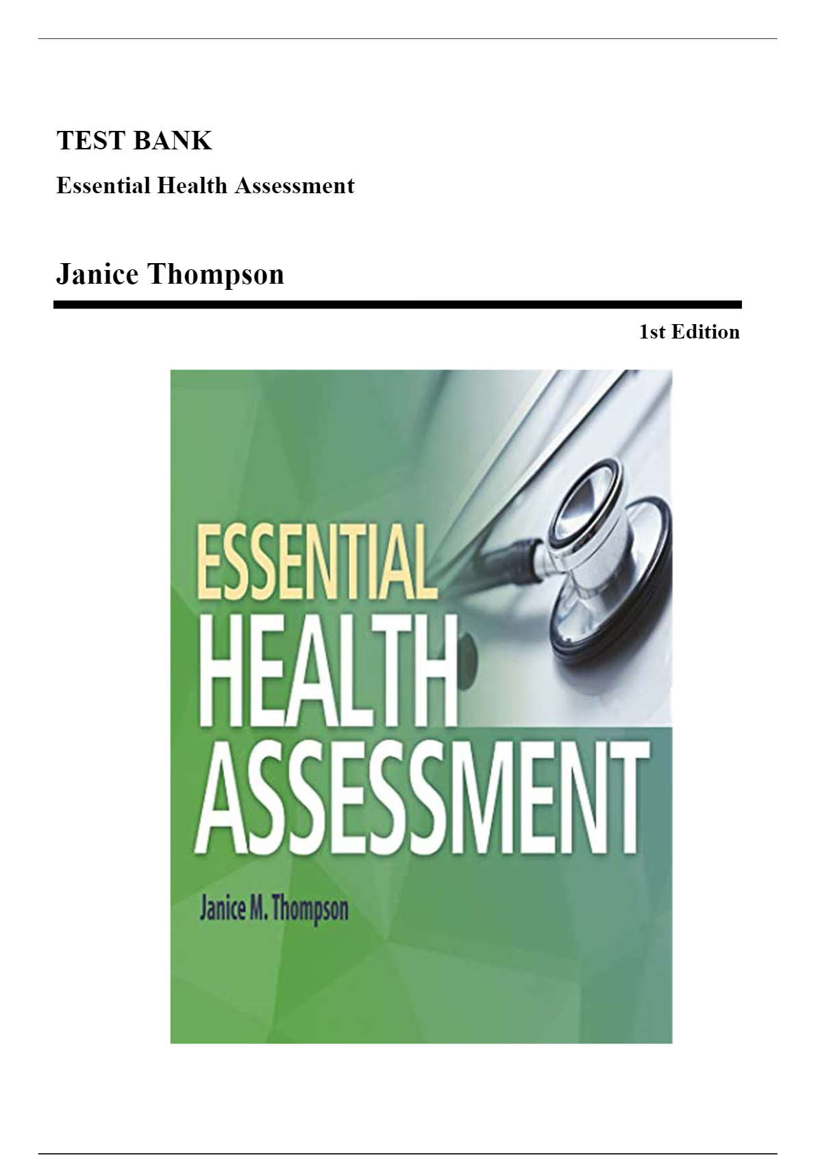 Test Bank for Essential Health Assessment, 1st edition (Thompson, 2018), Chapter 1-24 All Chapters
